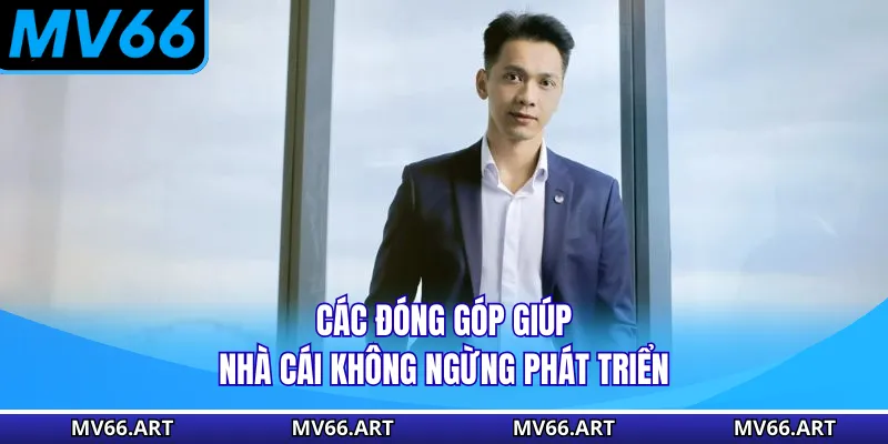 Các đóng góp giúp nhà cái không ngừng phát triển