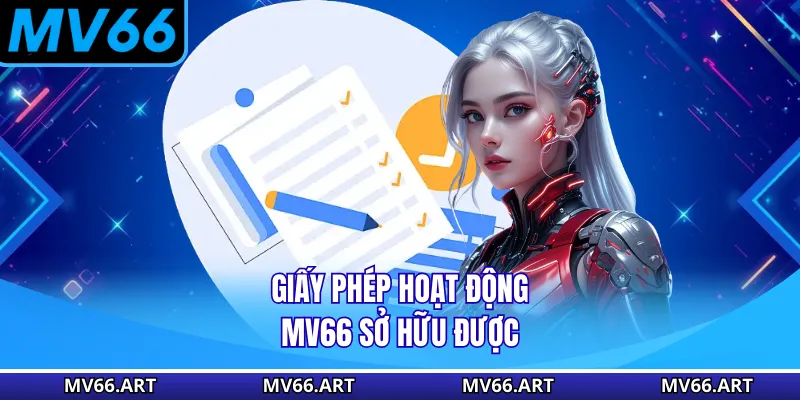 Giấy phép hoạt động MV66 sở hữu được