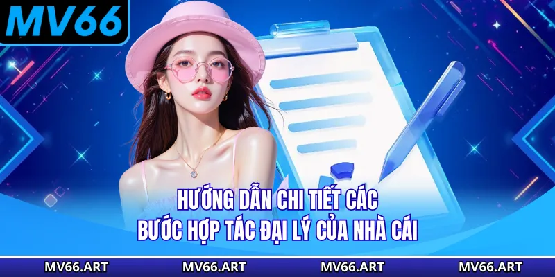 Hướng dẫn chi tiết các bước hợp tác đại lý của nhà cái